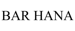 BAR HANA trademark
