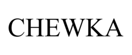 CHEWKA trademark