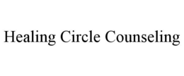 HEALING CIRCLE COUNSELING trademark