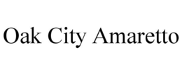 OAK CITY AMARETTO trademark