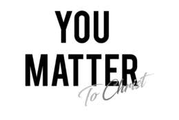 YOU MATTER TO CHRIST trademark