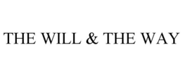THE WILL & THE WAY trademark