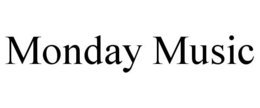 MONDAY MUSIC trademark