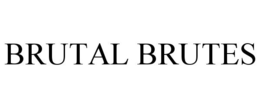 BRUTAL BRUTES trademark