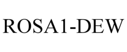 ROSA1-DEW trademark