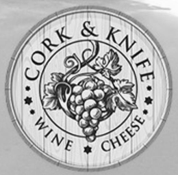 CORK & KNIFE WINE CHEESE trademark