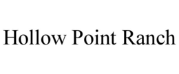 HOLLOW POINT RANCH trademark