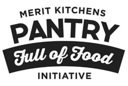 MERIT KITCHENS PANTRY FULL OF FOOD INITIATIVE trademark