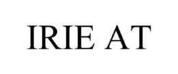 IRIE AT trademark