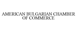 AMERICAN BULGARIAN CHAMBER OF COMMERCE trademark