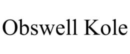 OBSWELL KOLE trademark