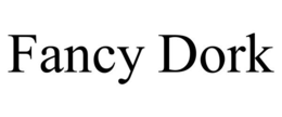 FANCY DORK trademark