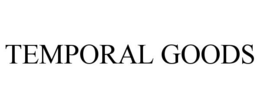 TEMPORAL GOODS trademark