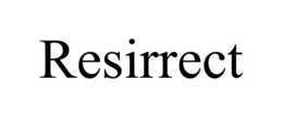 RESIRRECT trademark