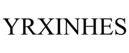 YRXINHES trademark