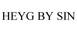 HEYG BY SIN trademark