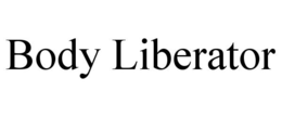 BODY LIBERATOR trademark
