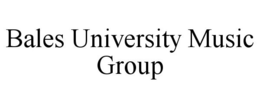 BALES UNIVERSITY MUSIC GROUP trademark