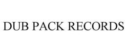 DUB PACK RECORDS trademark
