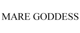 MARE GODDESS trademark