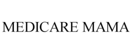 MEDICARE MAMA trademark