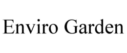 ENVIRO GARDEN trademark