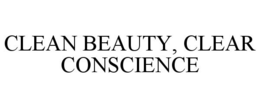 CLEAN BEAUTY, CLEAR CONSCIENCE trademark