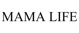 MAMA LIFE trademark