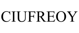 CIUFREOY trademark