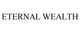 ETERNAL WEALTH trademark