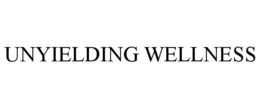 UNYIELDING WELLNESS trademark