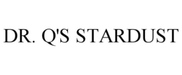 DR. Q'S STARDUST trademark