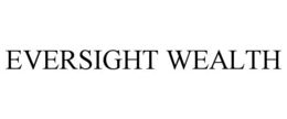 EVERSIGHT WEALTH trademark