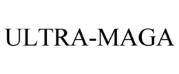 ULTRA-MAGA trademark