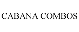 CABANA COMBOS trademark