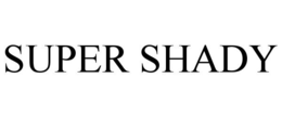 SUPER SHADY trademark