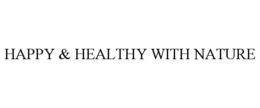 HAPPY & HEALTHY WITH NATURE trademark