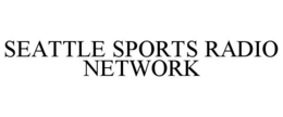 SEATTLE SPORTS RADIO NETWORK trademark