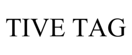 TIVE TAG trademark