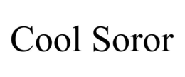 COOL SOROR trademark