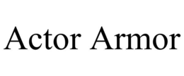 ACTOR ARMOR trademark