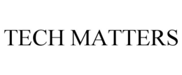 TECH MATTERS trademark