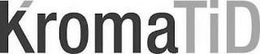 KROMATID trademark