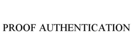 PROOF AUTHENTICATION trademark
