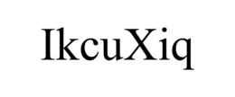 IKCUXIQ trademark