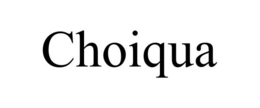 CHOIQUA trademark