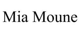 MIA MOUNE trademark