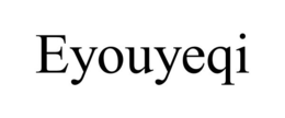 EYOUYEQI trademark