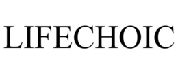 LIFECHOIC trademark