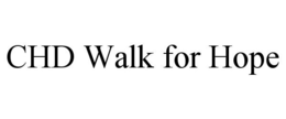 CHD WALK FOR HOPE trademark